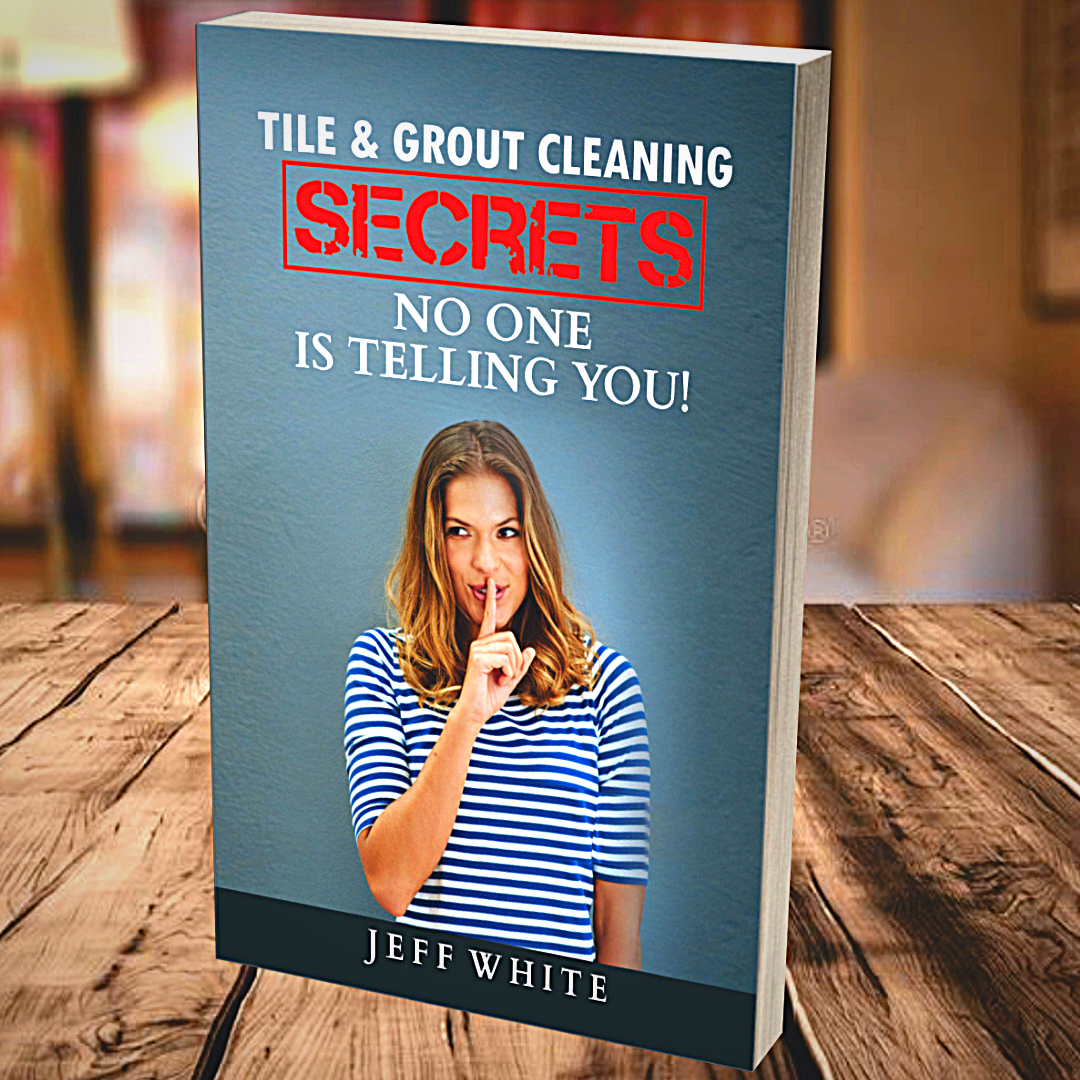 Tile & Grout Cleaning Secrets E-book Clean-eez