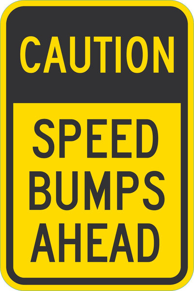 Caution Sign: Speed Bumps Ahead