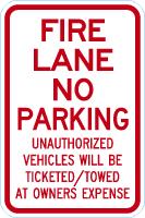 Fire Lane Sign: No Parking - Unauthorized Vehicles Will be Ticketed / Towed at Owners Expense
