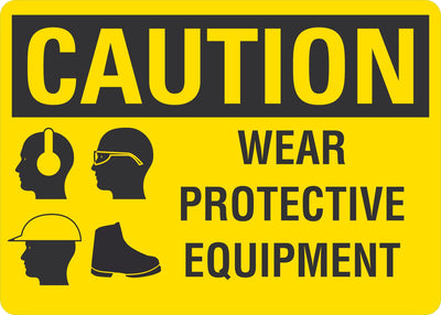 Caution OSHA Sign: Wear Protective Equipment (With PPE Symbols)