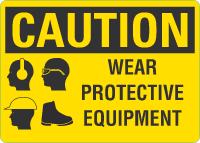 Caution OSHA Sign: Wear Protective Equipment (With PPE Symbols)