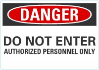 Danger OSHA Sign: Do Not Enter Authorized Personnel Only - 10" x 7" Aluminum Lyle Signs