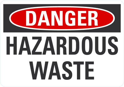 Danger OSHA Sign: Hazardous Waste - 10" x 7" Vinyl Lyle Signs