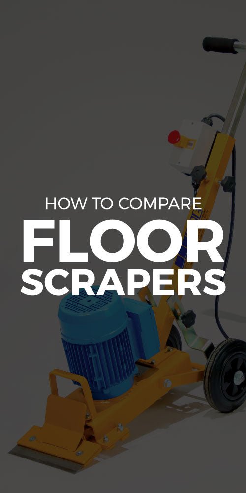 HOW TO COMPARE FLOOR SCRAPERS - Diamond Tool Store