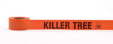 Flagging Tape - Printed (108 Rolls) 16003-145-150 Mutual Industries Glo Orange Killer Tree