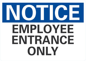 Notice OSHA Sign: Employee Entrance Only