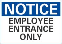 Notice OSHA Sign: Employee Entrance Only Lyle Signs