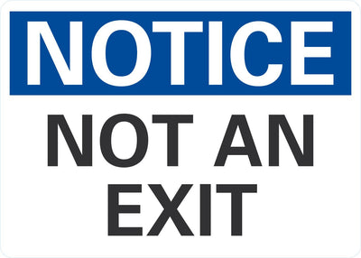Notice OSHA Sign: Not An Exit Lyle Signs