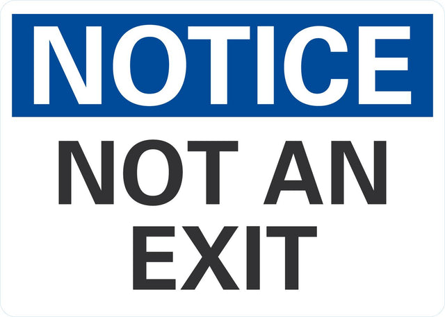 Notice OSHA Sign: Not An Exit Lyle Signs