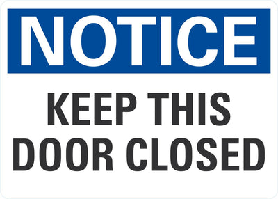 Notice OSHA Sign: Keep This Door Closed