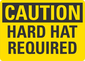 Caution OSHA Sign: Hard Hat Required