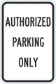 Parking Reserved Sign: Authorized Parking Only Lyle Signs