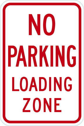 No Parking Sign: Loading Zone