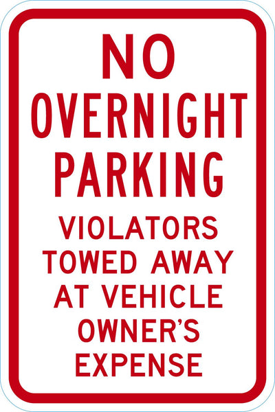 No Overnight Parking: Violators Towed Away at Vehicle Owner's Expense Sign