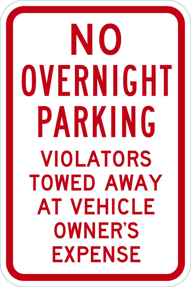 No Overnight Parking: Violators Towed Away at Vehicle Owner's Expense Sign