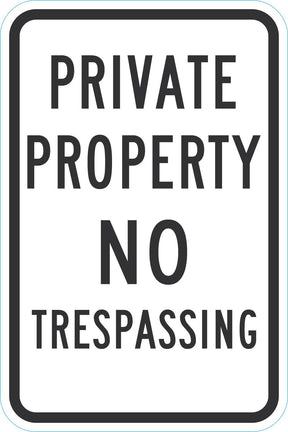 Private Property Sign: No Trespassing