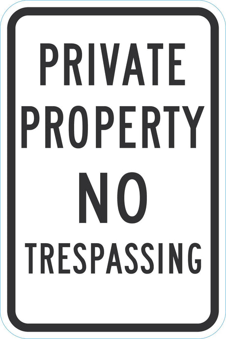Private Property Sign: No Trespassing
