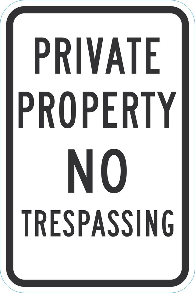 Private Property Sign: No Trespassing