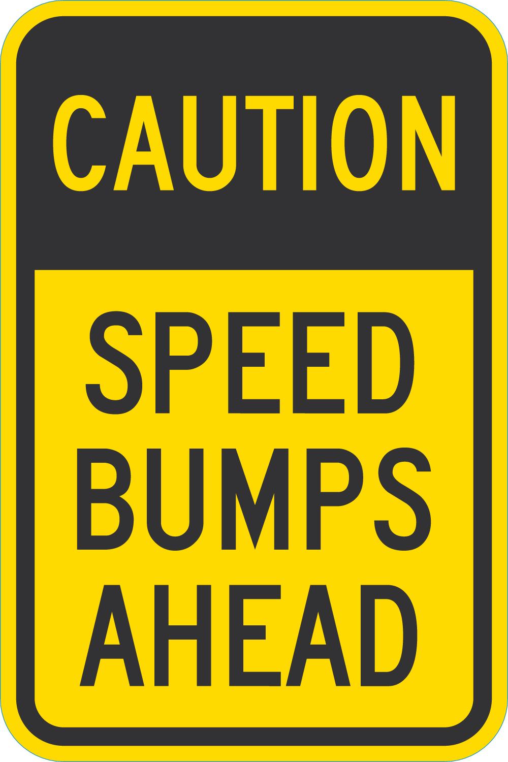 Caution Sign: Speed Bumps Ahead