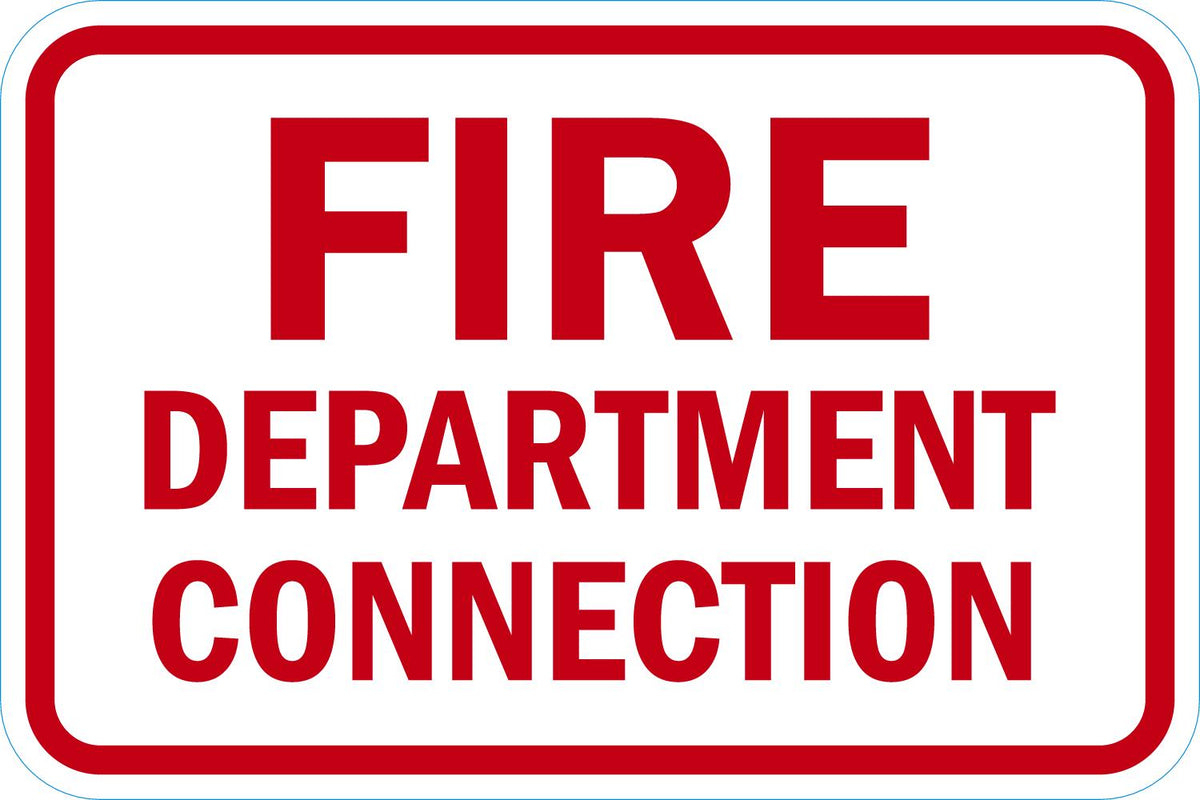 Fire Sign: Fire Department Connection - 18" x 12" Aluminum Lyle Signs