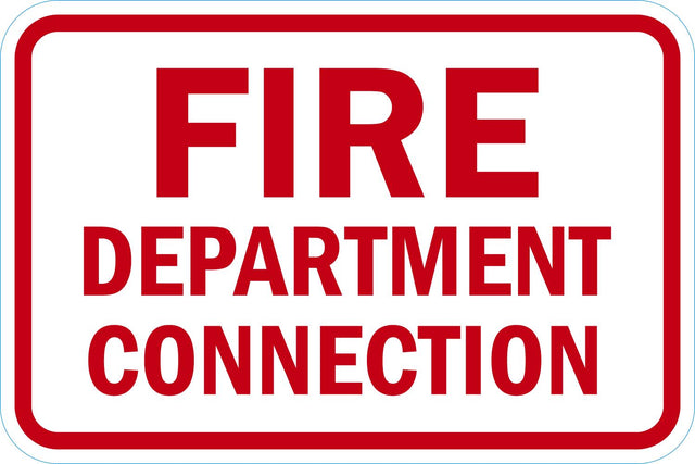 Fire Sign: Fire Department Connection - 18" x 12" Aluminum Lyle Signs
