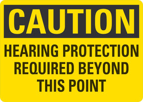Caution OSHA Sign: Hearing Protection Required Beyond This Point - Aluminum Lyle Signs