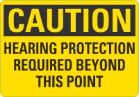 Caution OSHA Sign: Hearing Protection Required Beyond This Point - Aluminum Lyle Signs
