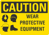 Caution OSHA Sign: Wear Protective Equipment (With PPE Symbols)