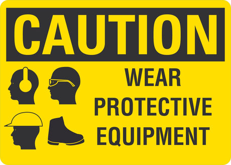 Caution OSHA Sign: Wear Protective Equipment (With PPE Symbols) Lyle Signs