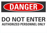 Danger OSHA Sign: Do Not Enter Authorized Personnel Only - 10" x 7" Aluminum Lyle Signs