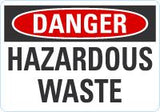 Danger OSHA Sign: Hazardous Waste - 10" x 7" Vinyl Lyle Signs