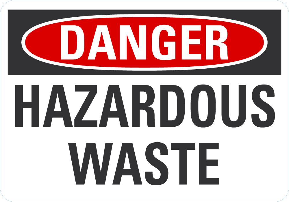 Danger OSHA Sign: Hazardous Waste - 10" x 7" Vinyl Lyle Signs