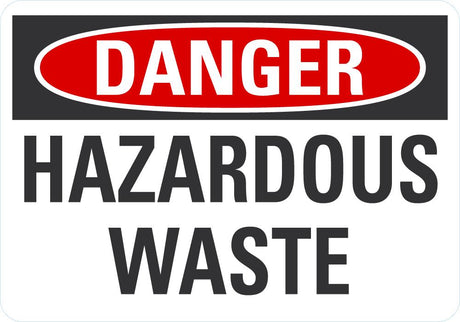 Danger OSHA Sign: Hazardous Waste - 10" x 7" Vinyl Lyle Signs