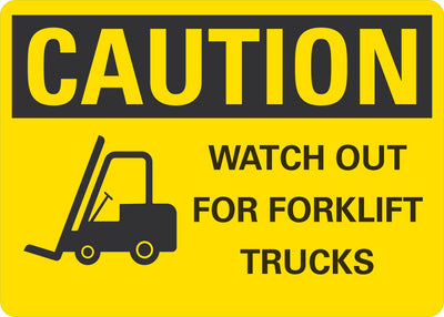 OSHA Caution Sign: Watch Out For Fork Lift Trucks - 10" x 7" Plastic Lyle Signs